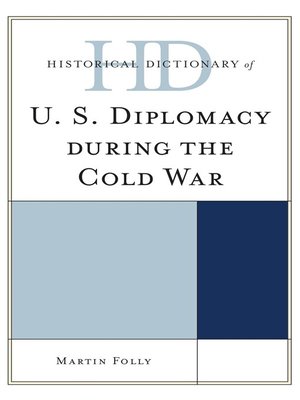 cover image of Historical Dictionary of U.S. Diplomacy during the Cold War